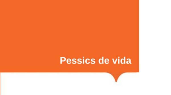 Pessics de vida