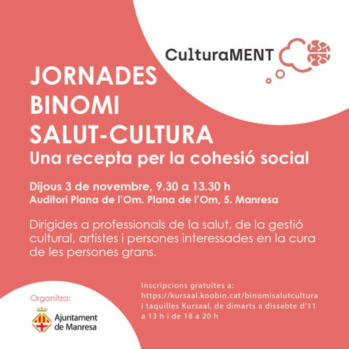 Manresa organitza les jornades Binomi Salut-Cultura, una recepta per la cohesió social, dins el projecte CulturaMENT